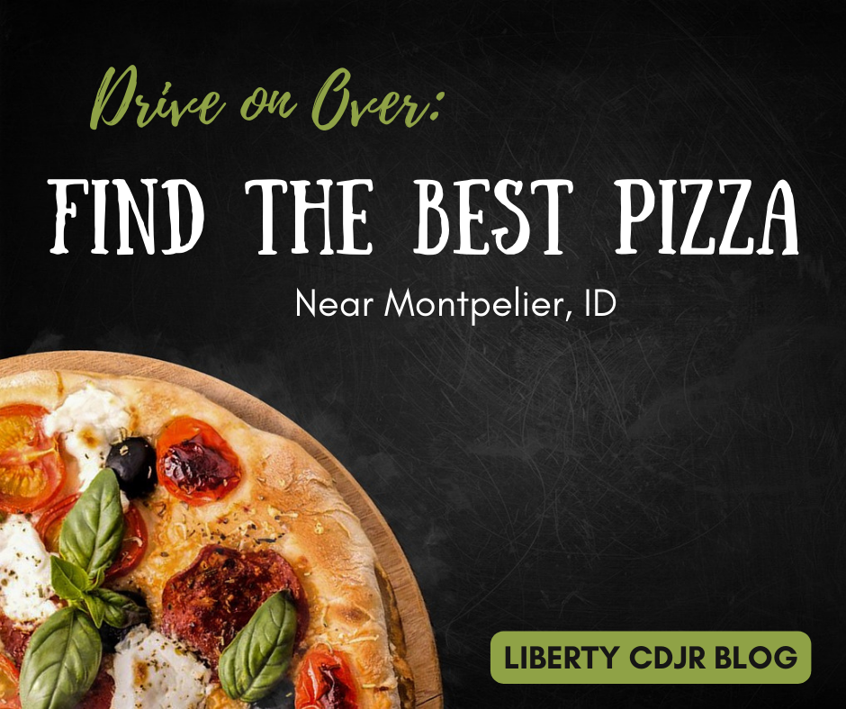 An image of a pizza and the text: Drive on Over: Find the Best Pizza Near Montpelier, ID - Liberty CDJR Blog
