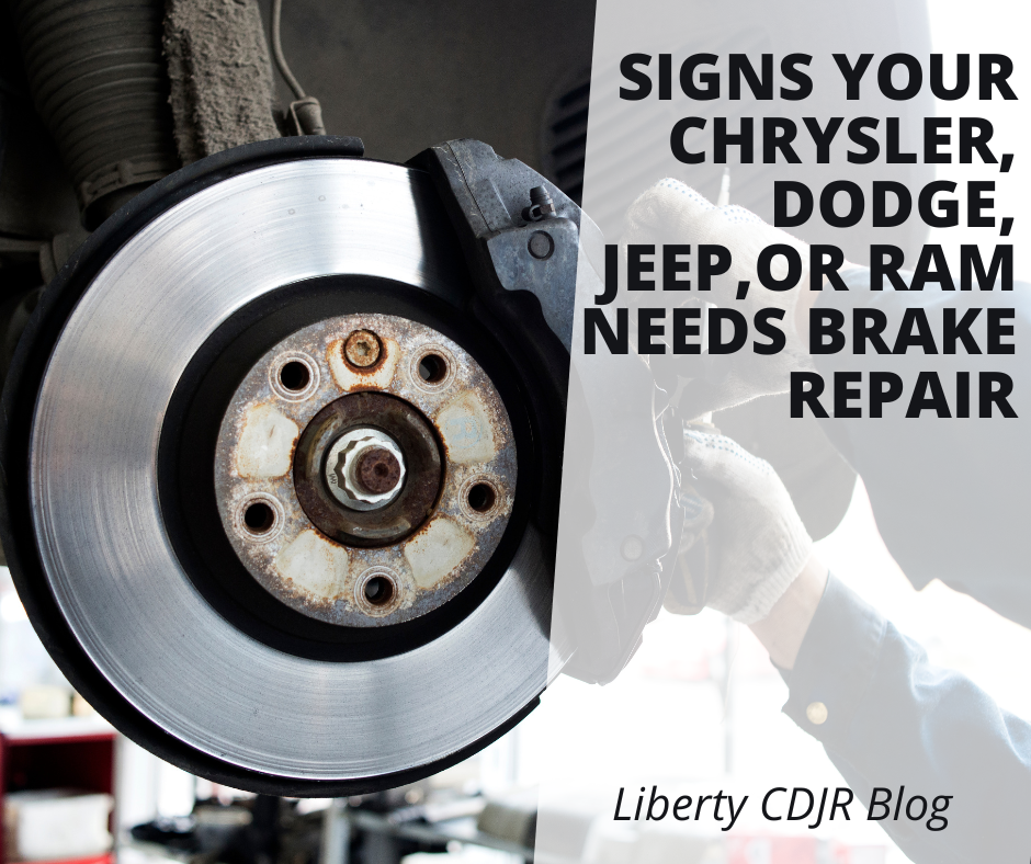 A photo of a brake being repaired and the text: Signs Your Chrysler, Dodge, Jeep, or RAM Needs Brake Repair - Liberty CDJR Blog